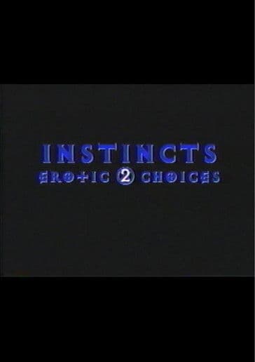 Instincts: Erotic Choices 2 poster