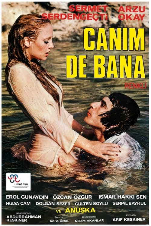 Canım De Bana poster