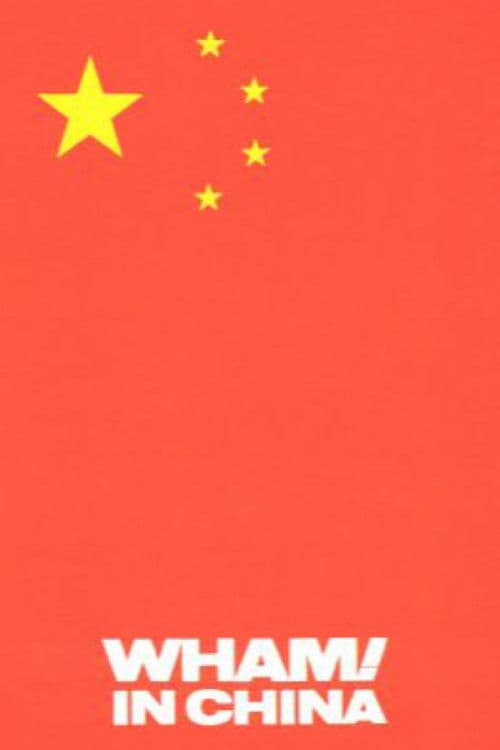 Wham! in China: Foreign Skies poster