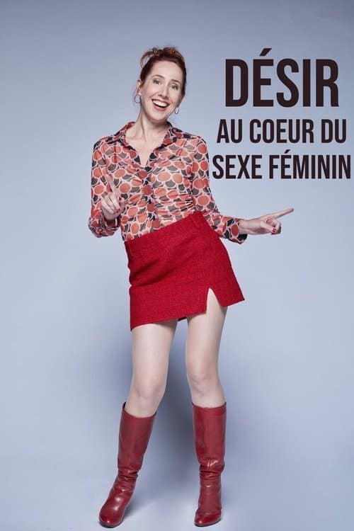 Désir : au coeur du sexe féminin poster