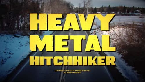 Heavy Metal Hitchhiker: The Movie poster