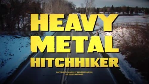 Heavy Metal Hitchhiker: The Movie poster