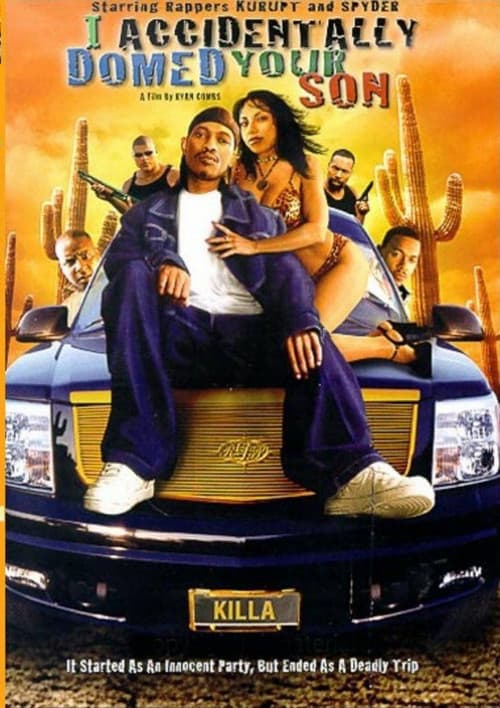 I Accidentally Domed Your Son poster