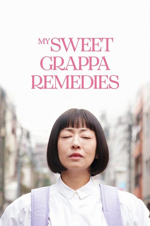 My Sweet Grappa Remedies poster