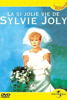 Sylvie Joly : La si jolie vie de Sylvie Joly poster