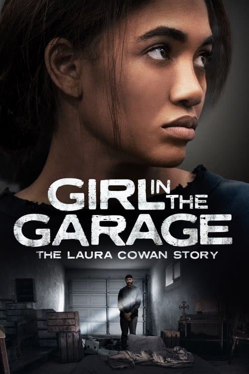 The Girl in the Garage: The Laura Cowan Story poster