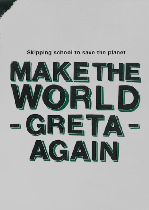 Make the World Greta Again poster