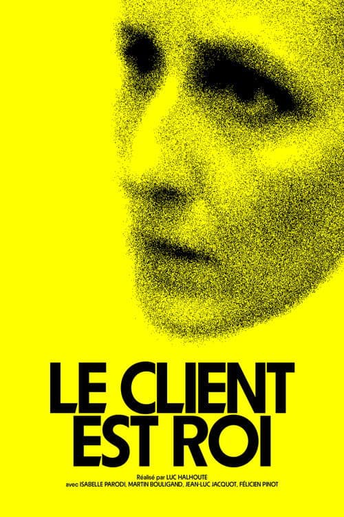Le client est roi poster