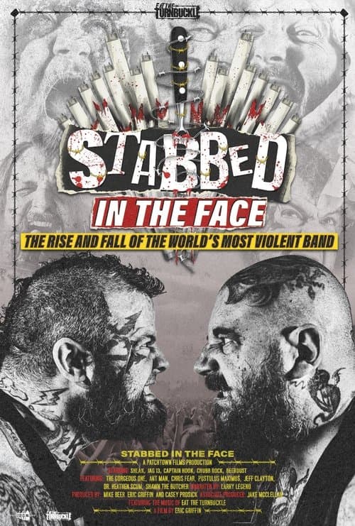 Stabbed in the Face: The Rise and Fall of the World's Most Violent Band poster