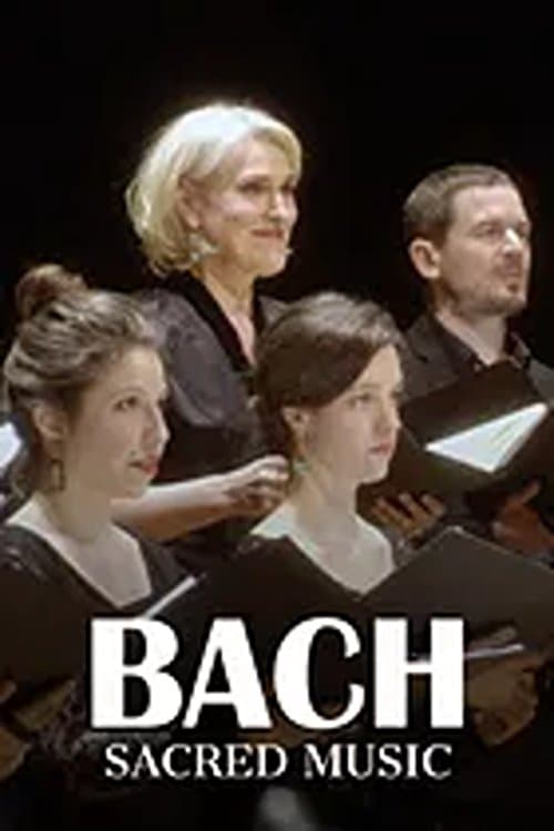Bach's Sacred Music Nativity | Passion | Resurrection poster