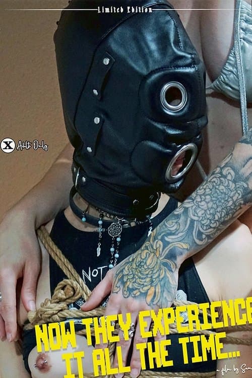 Now They Experience It All the Time... poster