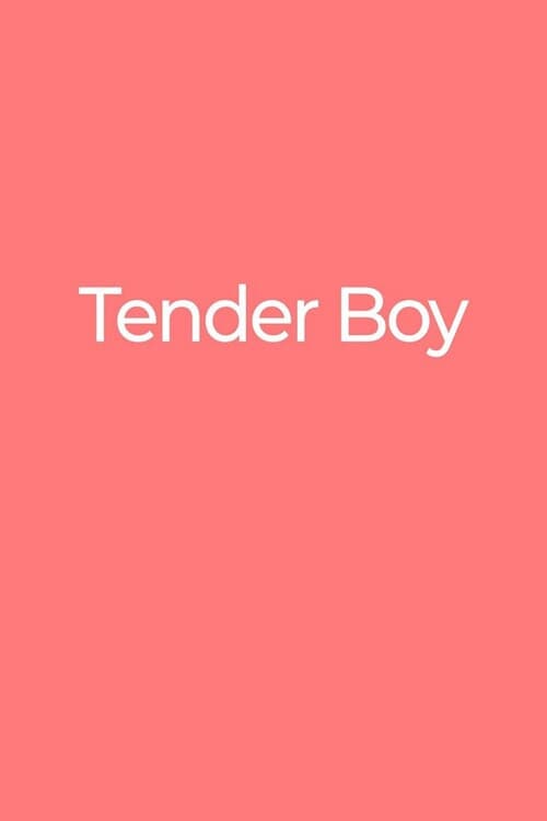 Tender Boy poster