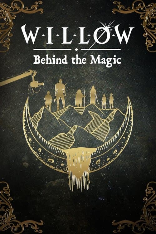 Willow: Behind the Magic poster