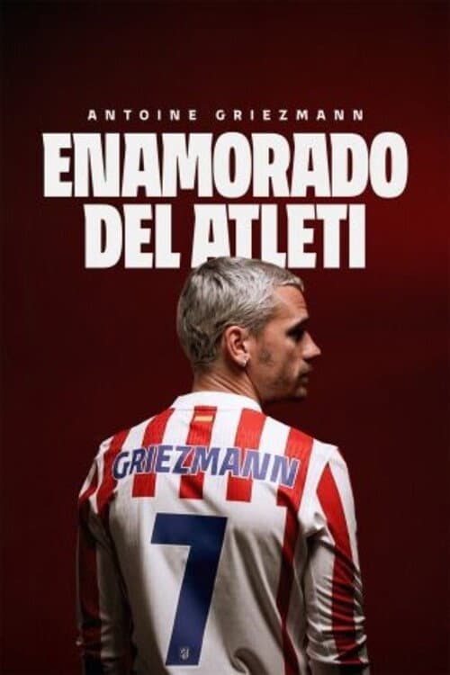 Antoine Griezmann. Enamorado del Atleti poster