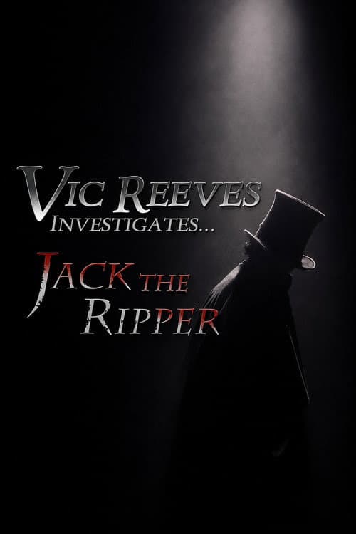 Vic Reeves Investigates... Jack the Ripper poster