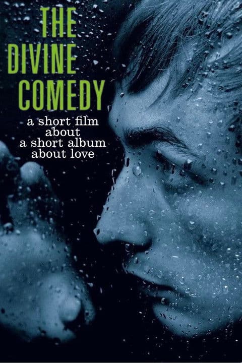 The Divine Comedy: A Short Film About A Short Album About Love poster