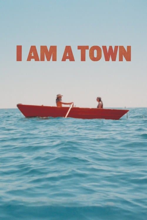 I Am A Town poster