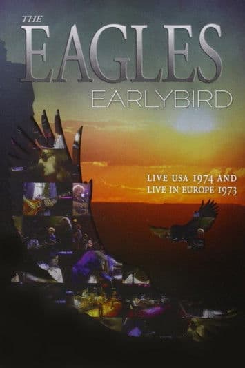 The Eagles - Earlybird Live Usa 1974 & Europe 1973 poster