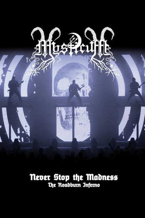 Mysticum: Never Stop The Madness (The Roadburn Inferno) poster