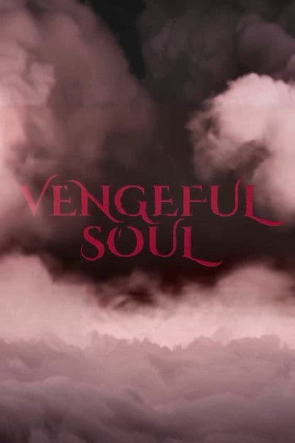 Vengeful Soul poster