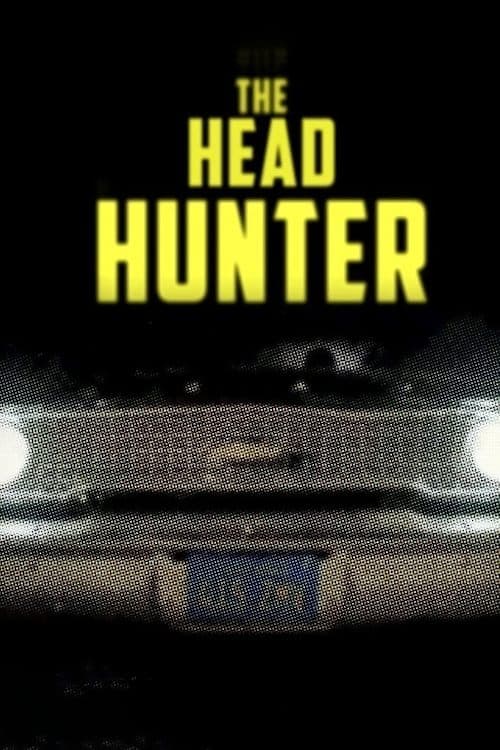 Serial Thriller: The Head Hunter poster