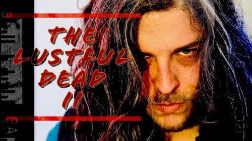 The Lustful Dead II poster
