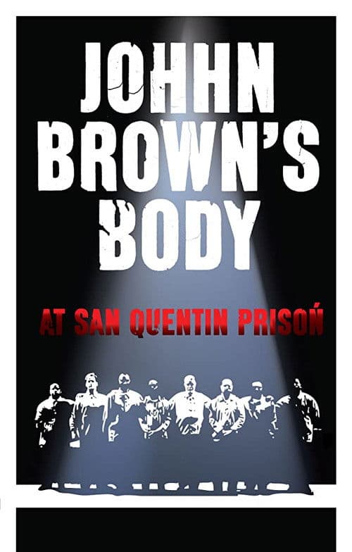 John Brown's Body at San Quentin Prison poster