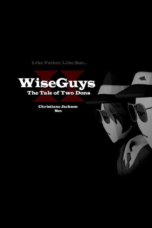 WiseGuys: The Tale Of Two Dons poster