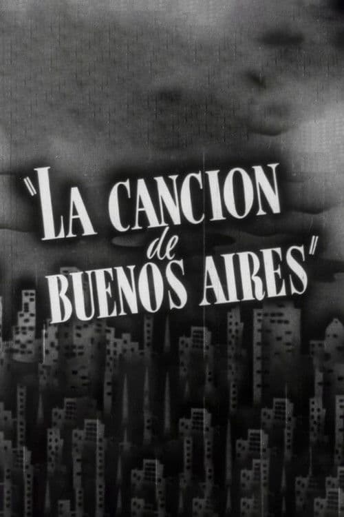 La Cancion De Buenos Aires poster