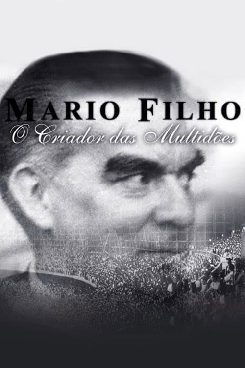 Mario Filho - O Criador das Multidões poster