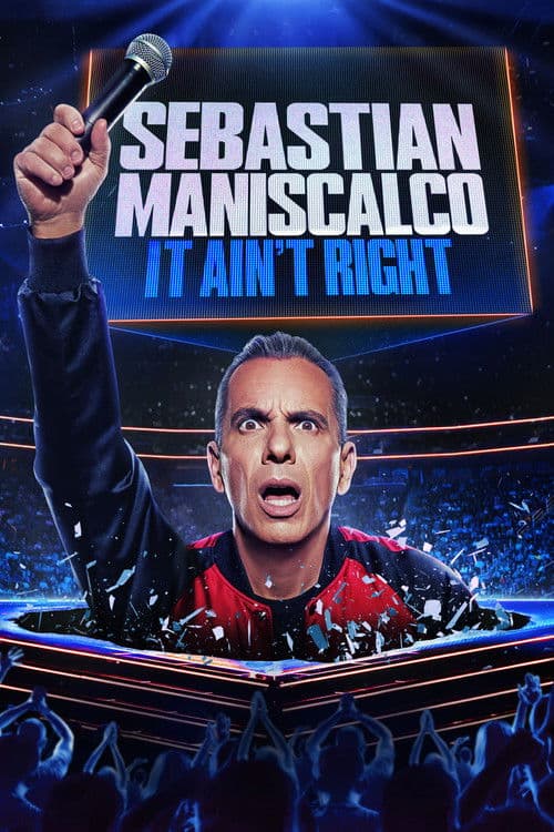 Sebastian Maniscalco: It Ain't Right poster