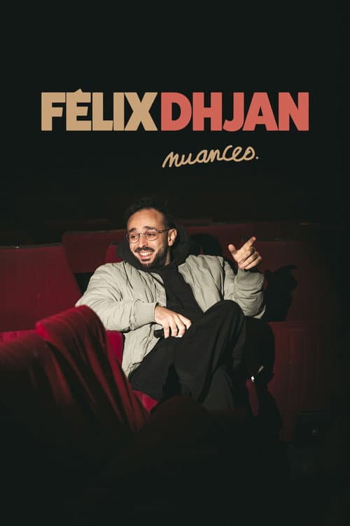 Félix Dhjan : Nuances poster