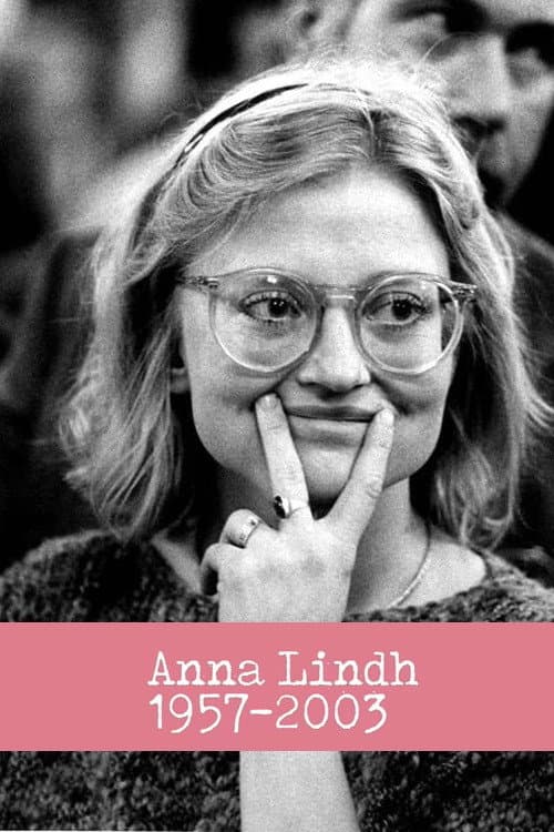 Anna Lindh 1957 - 2003 poster