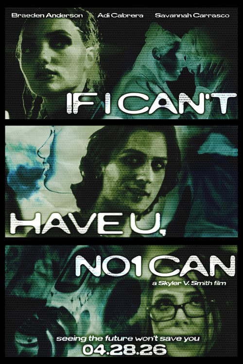 If I Can't Have U, No1 Can poster