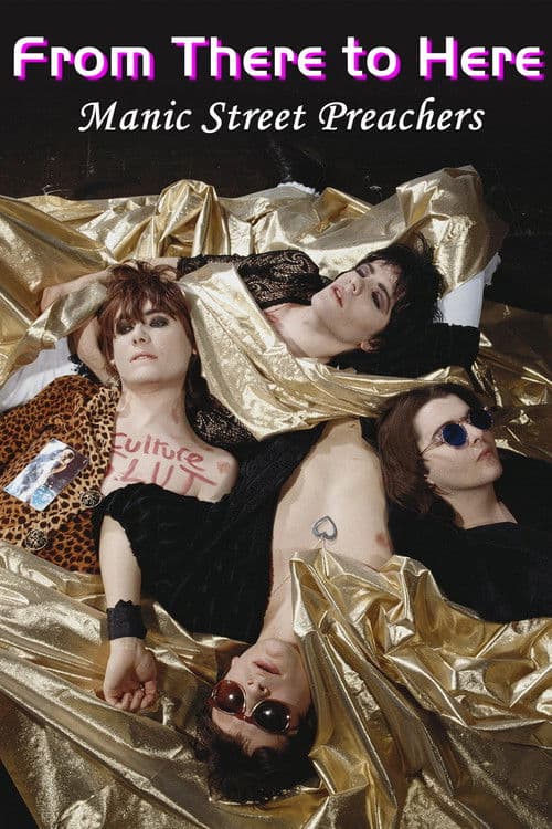 Manic Street Preachers: From There to Here poster