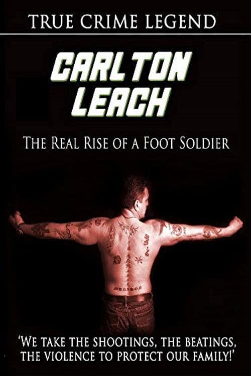 Carlton Leach: Real Rise of a Footsoldier poster