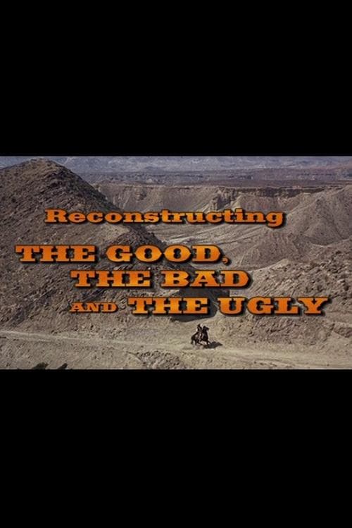 Reconstructing 'The Good, The Bad And The Ugly' poster