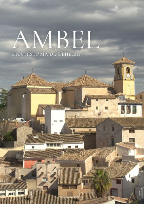 Ambel: una historia de Cehegín poster