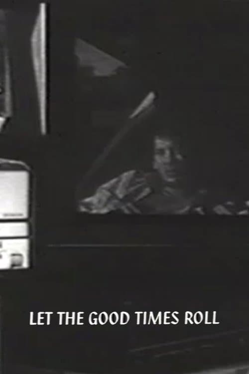 Let the Good Times Roll poster