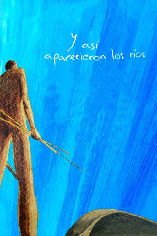 And That Is How The Rivers Came to Be