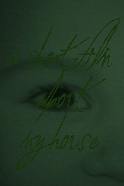 A Short Film About My House poster