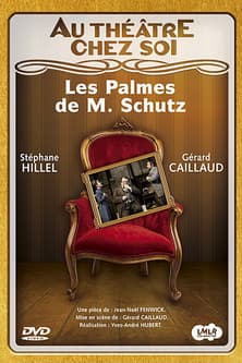 Les Palmes de M. Schutz poster