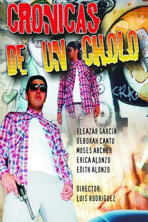 Cronicas De Un Cholo poster