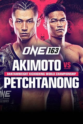 ONE 163: Akimoto vs. Petchtanong poster
