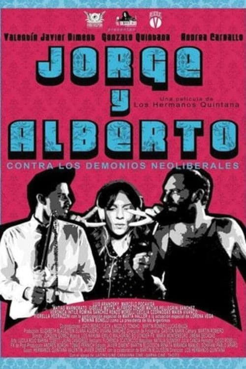 Jorge & Alberto vs. The Neoliberal Demons poster