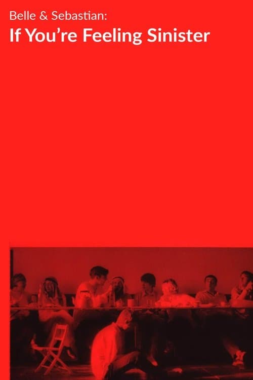 Belle and Sebastian: If You're Feeling Sinister poster