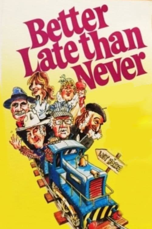 Better Late Than Never poster