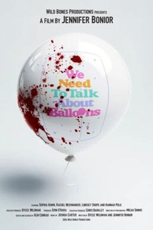 We Need to Talk About Balloons poster