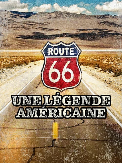 Route 66, une légende américaine poster