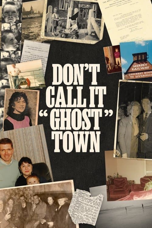 Don't Call It "Ghost Town" poster